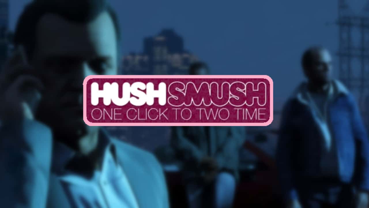 What Is Hushsmush In Gta My Otaku World