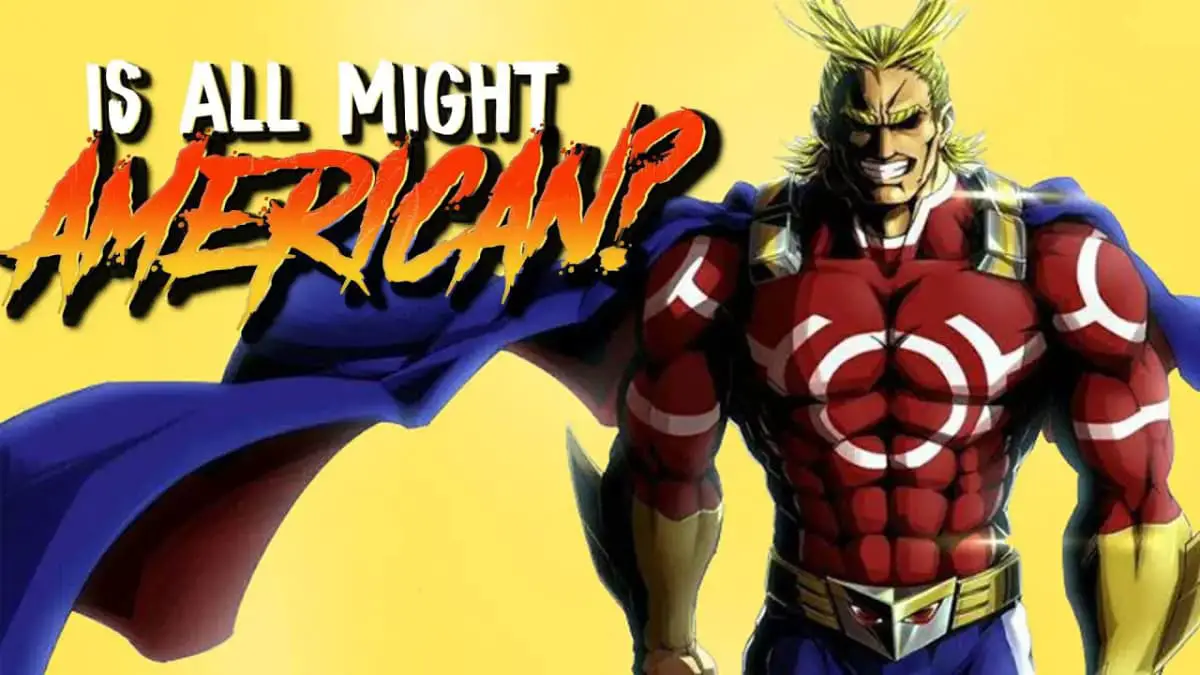 Is All Might American?