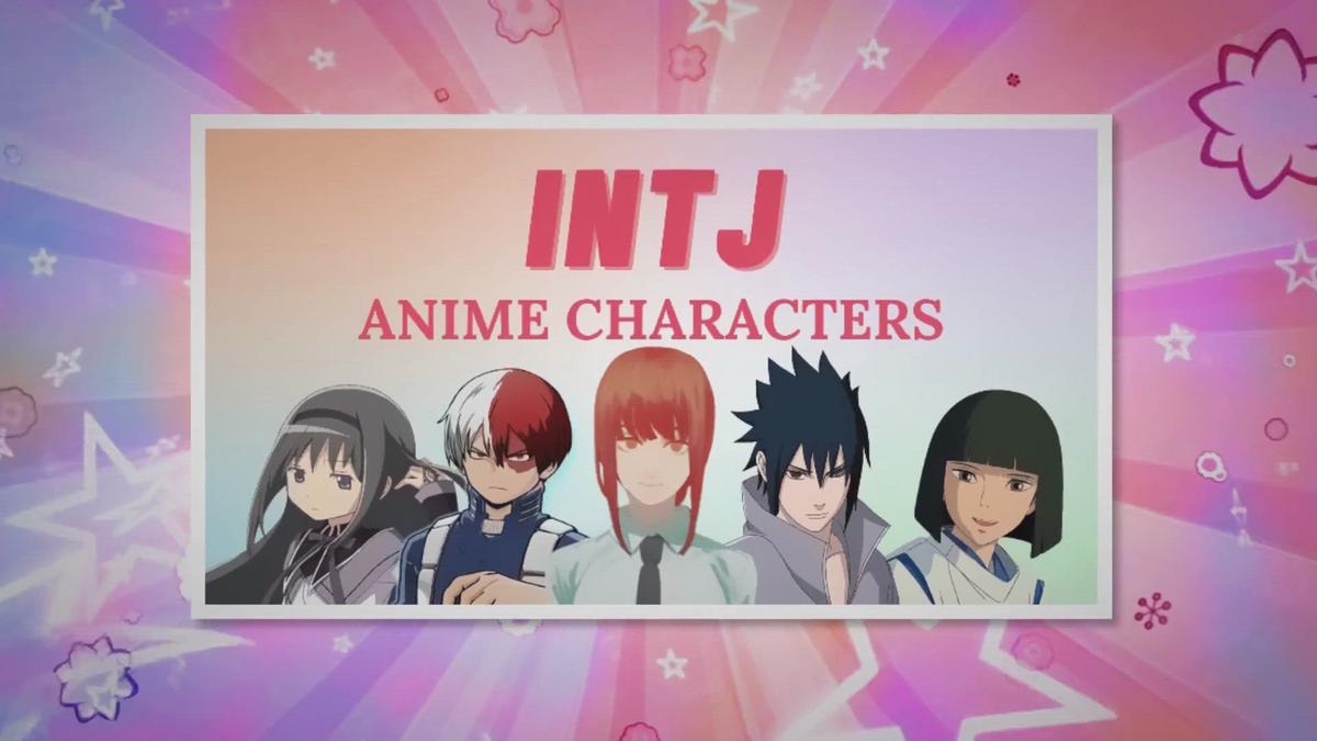 18 INTJ Anime Characters of All Time