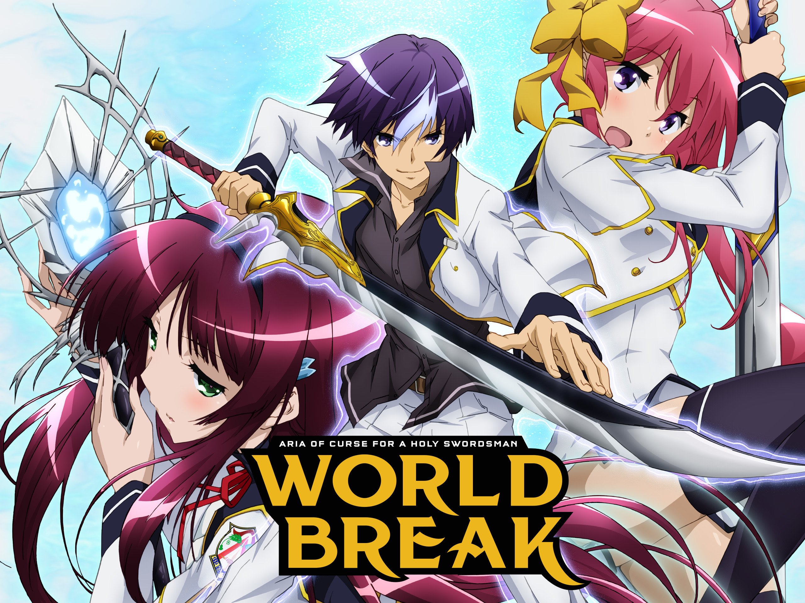 17. World Break: Aria Of Curse For A Holy Swordsman.