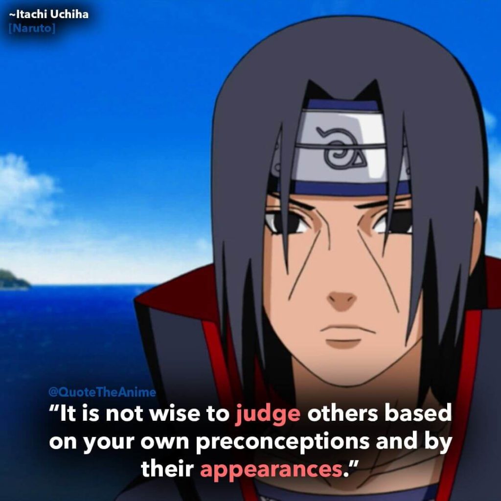 It is not wise to judge others based on your own preconceptions and by their appearances