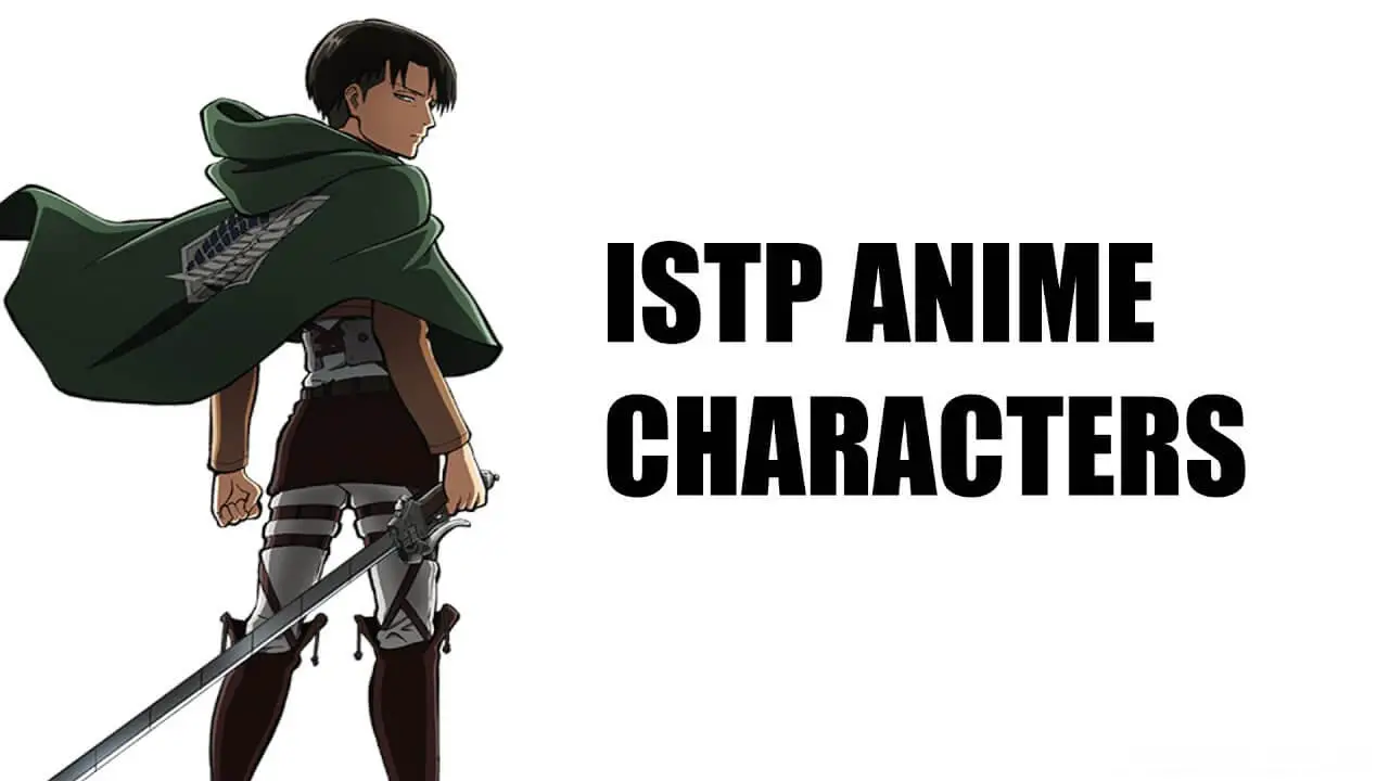 15 Best ISTP Anime Characters of All Time - My Otaku World