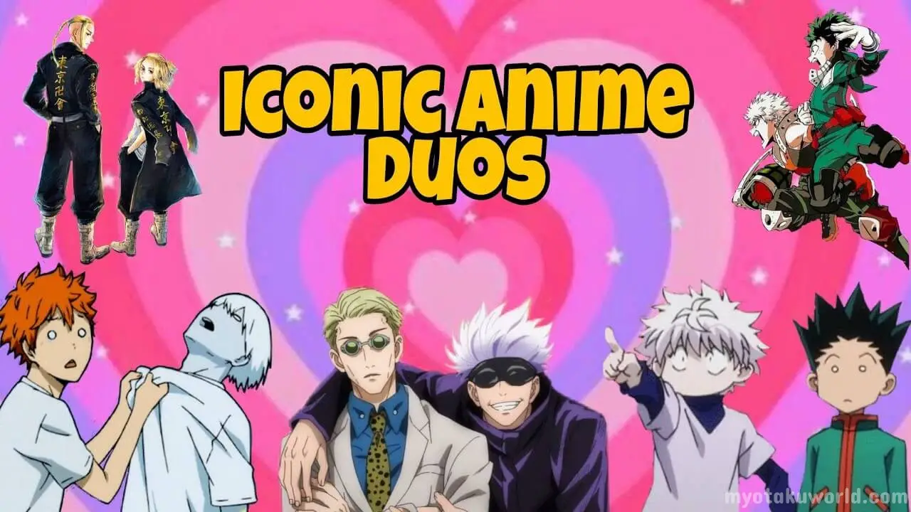 15 Iconic Anime Duos of All Time - My Otaku World