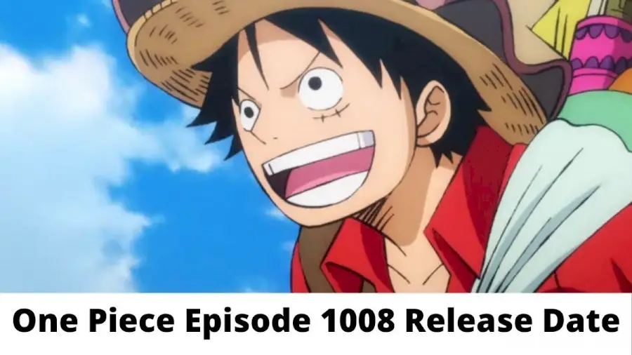 One Piece Episode 1008 Release Date 2