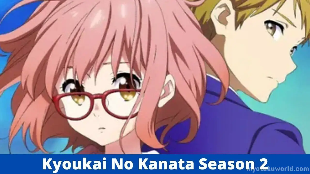 Kyoukai no Kanata Season 2