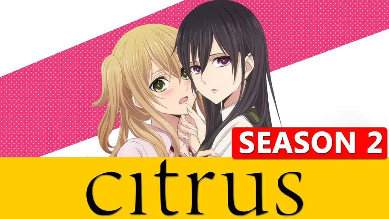 Citrus Anime Season 2 Release Date