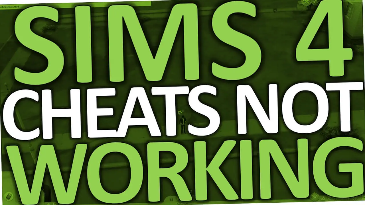 sims 4 cheats not working 2018