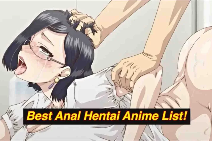best anal hentai anime list 1