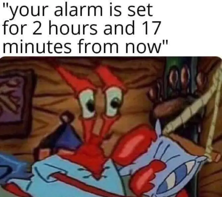 046 early alarm meme