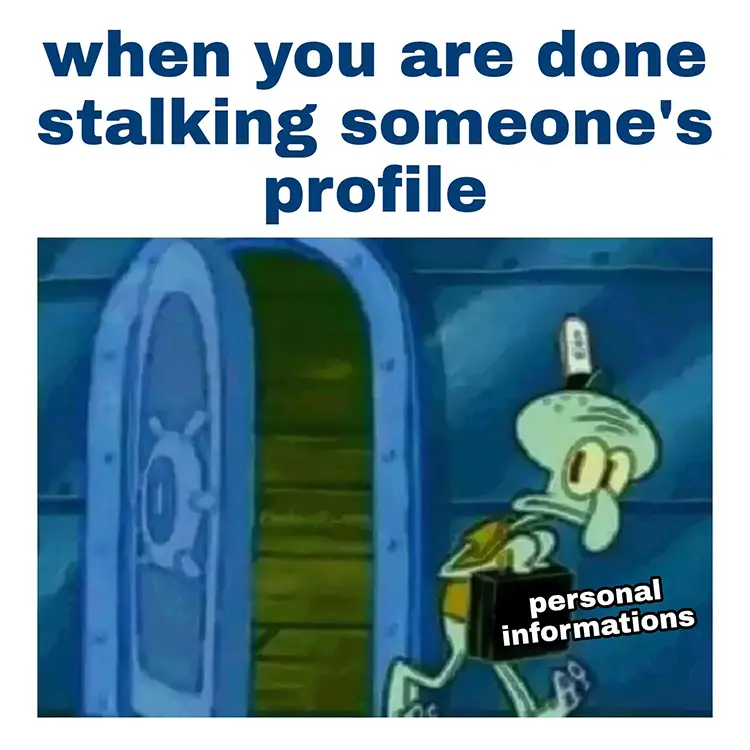 038 stalking someones profile
