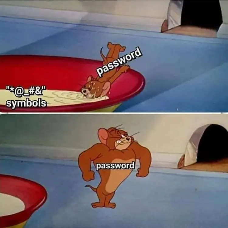 080 tom and jerry strong password meme 1