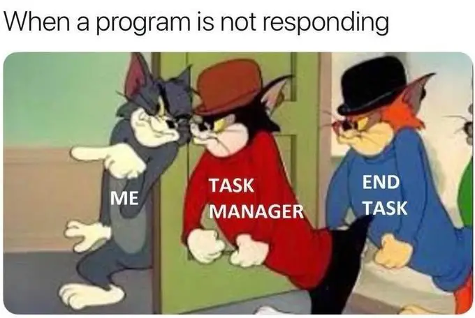 funny tom and jerry goons meme about task manager